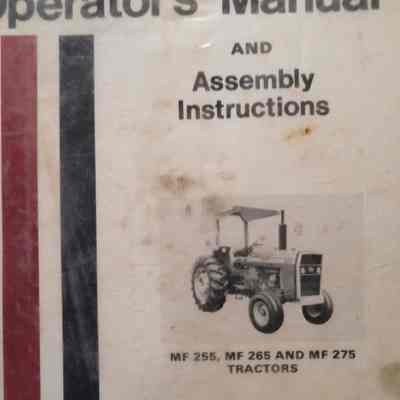 Massey-Ferguson. Operator's manual and assembly instructions. MF255, MF 265, MF 275 Tractors