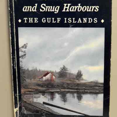 Homesteads and snug harbours. The Gulf Islands