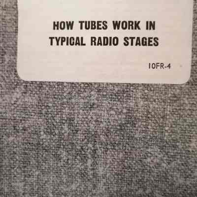 How tubes work in typical radio stages