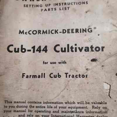 Owner's manual. Setting up instructions, parts list. McCormick-Deering Cub-144 cultivator for use with Farmall Cub tractor