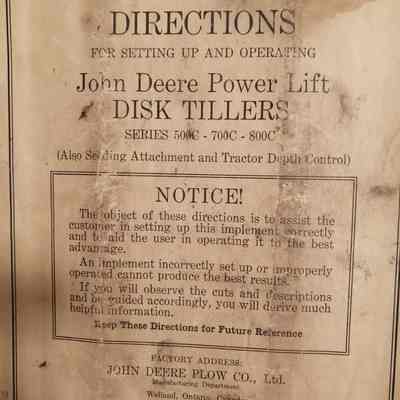 Directions for setting up and operating John Deer power lift disk tillers. Series 500C - 700C - 800C. (Also seeding attachment and tractor depth control).