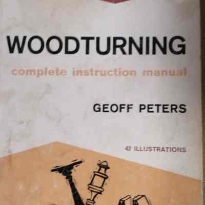 Woodturning. Complete instruction manual.