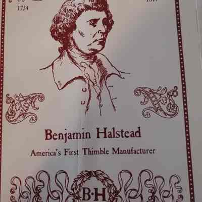 Benjamin Halstead. America's first thimble manufacturer