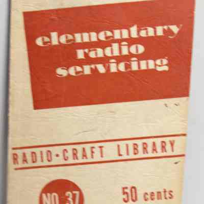 Elementary radio servicing prepared by the editors of Radio craft.