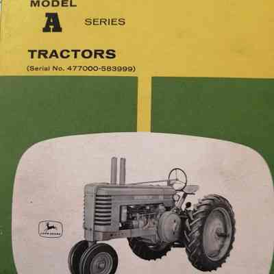 John Deere. Model A series. Tractors (Serial number 477000-583999). Operator's manual