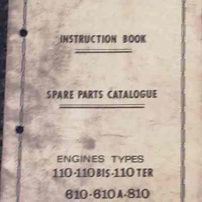 Bernard - Moteurs. Instruction book. Spare parts catalogue. Engine types 110 - 110BIS - 110TER. 610 610A - 810