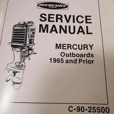 Service manual. Mercury Outboards. 1965 and prior