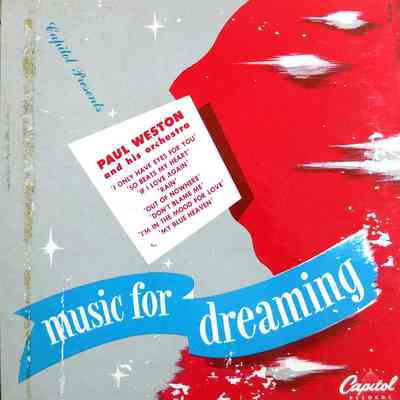Album - 78rpm Record, Shellac - Music For Dreaming - Paul Westin – 1944 - Capital