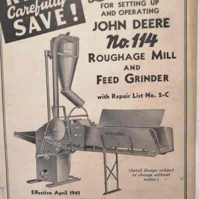 Directions for setting up and operating John Deere No. 114 roughage mill and feed grinder. With repair list No 2-C