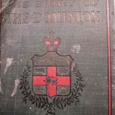 Story of the Dominion: A history of Canada for four hundred years.