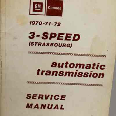 GM Canada. 1970 -71 -72 3 speed (Strasbourg) automatic transmission. Service manual.