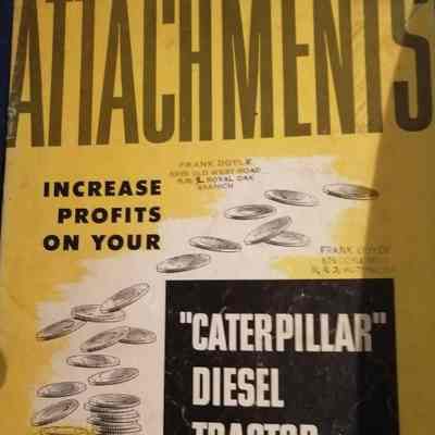Attachments. Increase profits on your "Caterpillar" diesel tractor