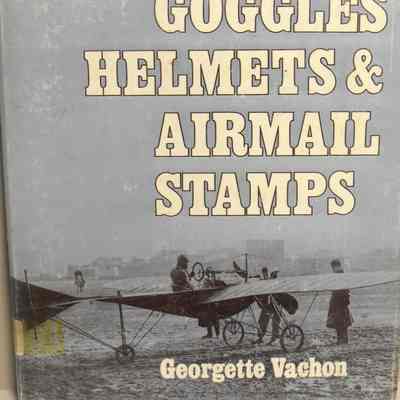 Goggles, helmets, and airmail stamps