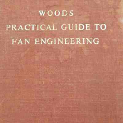 Woods practical guide to fan engineering