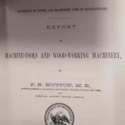 Statistics of power and machinery used in manufactures. Report on machine-tools and wood-working machinery