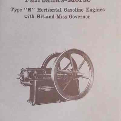 Fairbanks - Morse type "N" horizontal gasoline engines with hit-and-miss governor. Instructions No. 2099K
