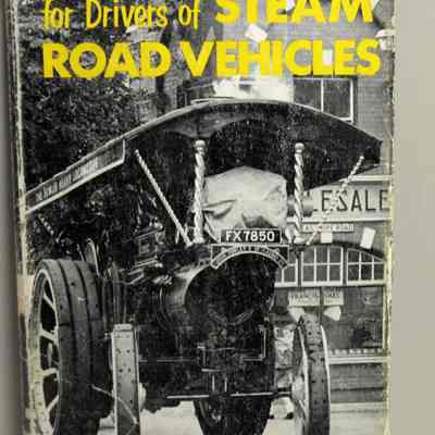 Modern manual for drivers of steam road vehicles