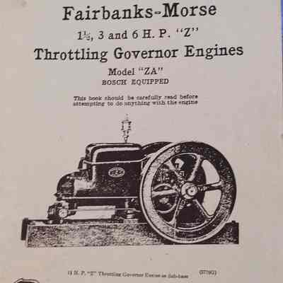 Fairbanks - Morse. Instructions No. 2548B for setting up and operating Fairbanks - Morse 11/2, 3 and 6 H.P. "Z" Throttling Governor Engines. . Model "ZA "