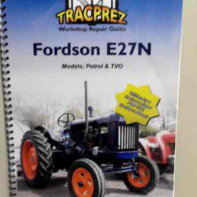 Fordson E27N. Models: Petrol & TVO