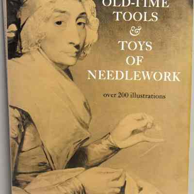 Old-time tools & toys of needlework