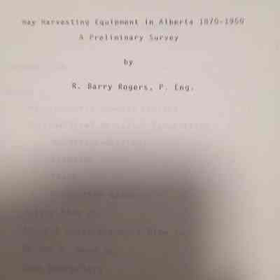 Hay harvesting equipment in Alberta, 1870 - 1950