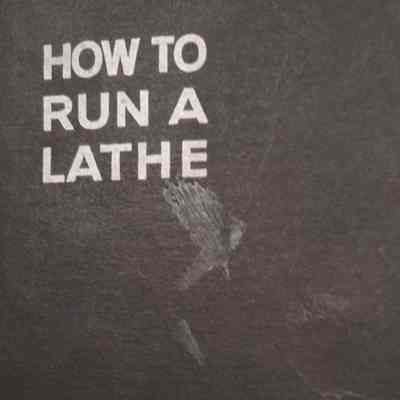 How to run a lathe