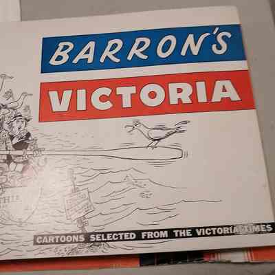 Barron's Victoria. Cartoons selected from the Victoria Times