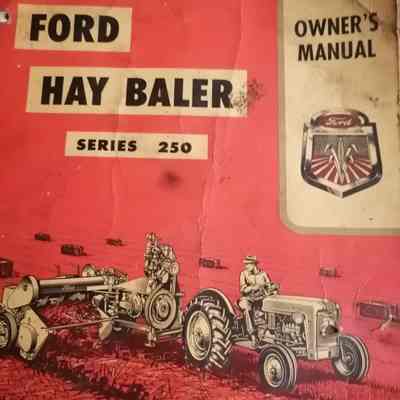 Ford hay bailer. Series 250. Owner's manual