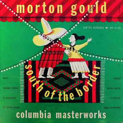 Album - 78rpm Record, Shellac - South Of The Border - Morton Gould – 1945 - Columbia M-593 - The Old Attic (2015)