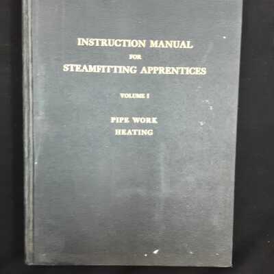 Instruction manual for steamfitting apprentices. Pipe work. Heating.