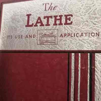 Lathe. Its use and application