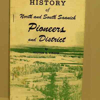 History of North and South Saanich pioneers and district