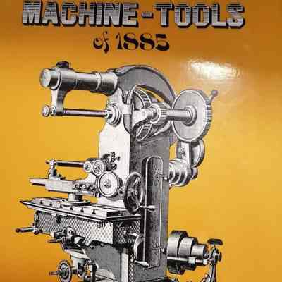 Illustrated machine tools of 1885