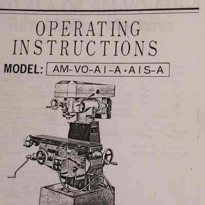 Vertical milling machine. Operating instructions. Model AM - VO - AI - A - AIS - A