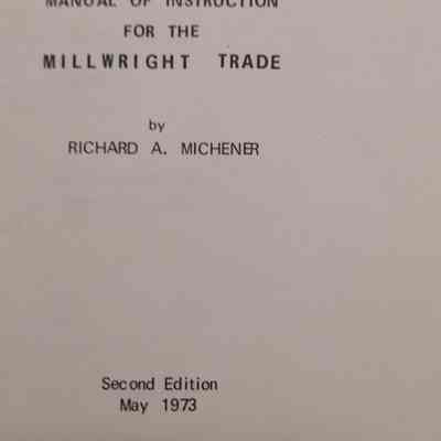 Manual of instruction for the millwright trade.