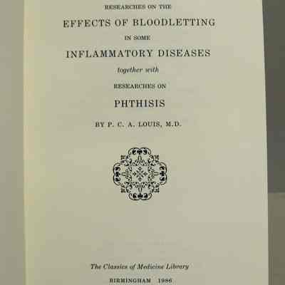 Researches on the effects of bloodletting in some inflammatory diseases together with researches on phthisis