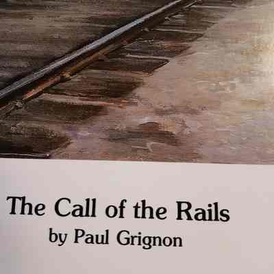 Call of the rails. (Large picture). Paul Grignon