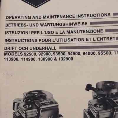 Briggs and Stratton operating and maintenance instructions. Models 92500, 92900, 93500, 94500, 94900, 95500, 110900, 111900, 113900, 114900, 130900, 132900.