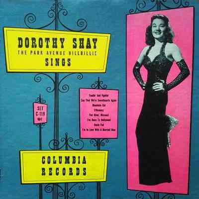 Album - 78rpm Record, Shellac – The Park Avenue Hillbillie Sings - Dorothy Shay – 1947 - Columbia C-119 - The Old Attic (2015)