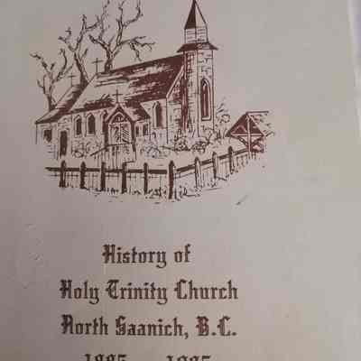 History of Holy Trinity church, North Saanich, B.C. 1885-1985