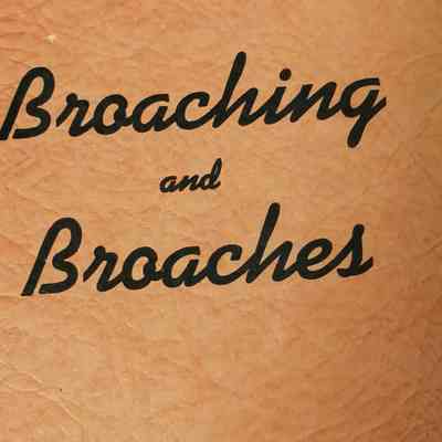 Broaching and broaches
