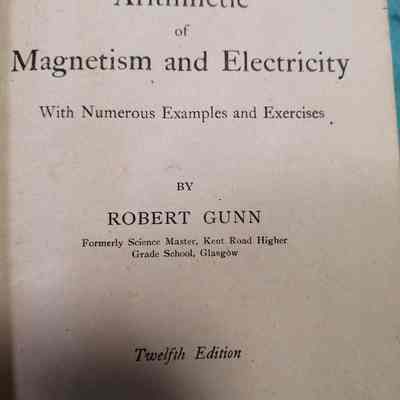 Arithmetic of magnetism and electricity. With numerous examples and exercises