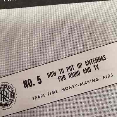 How to make extra money fixing radio and tv sets. No.5. How tp put up antennas for radio and tv.