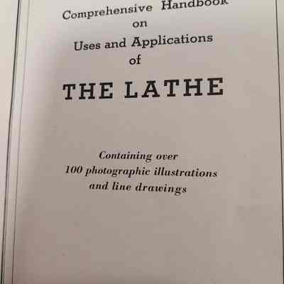 Comprehensive handbook on uses and applications of the lathe
