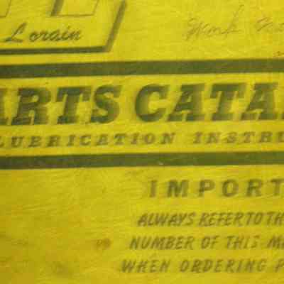 820 Lorain parts catalog and lubrication instructions.