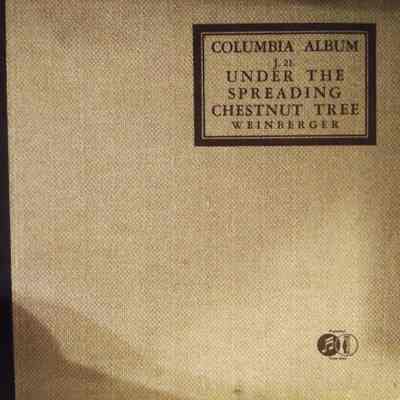 Album - 78rpm Record, Shellac - Under The Spreading Chestnut Tree - The Cleveland Orchestra – 1940 - Columbia J-21 - The Old Attic (2015)