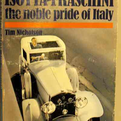 Isotta-Fraschini: the noble pride of Italy.