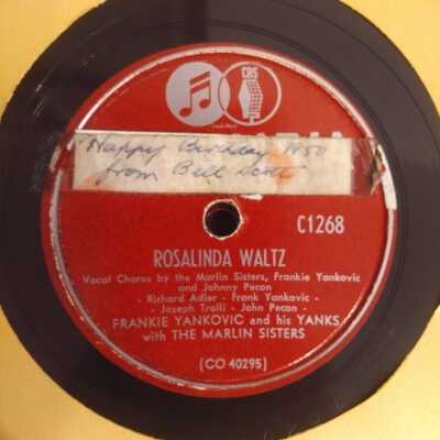 78rpm Record, Shellac - Rosalinda Waltz/You'll Be Sorry From Now On - Frankie Yankovic and his Yanks with The Marlin Sisters - Columbia C1268