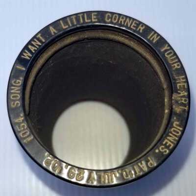 Cylinder Record, Bakelite - I Want A Little Corner In Your Heart - Ada Jones - 1909 - Indestructible 1054