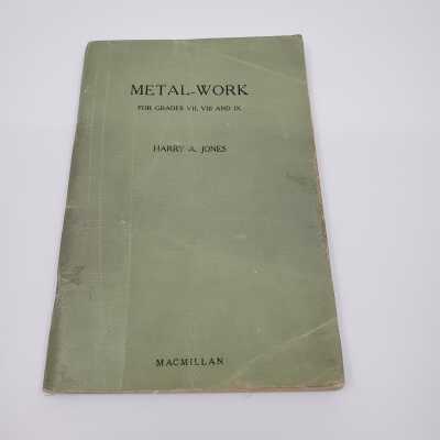 Industrial Education, 1940 Metal Work for Grades VII, VIII and IX